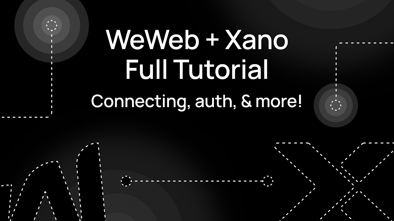 WeWeb + Xano Full Tutorial - Connecting, Auth, & more!